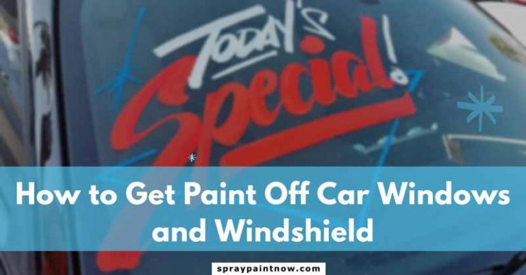 How to Get Paint off Car Windows and Windshield | Step-by-Step Guide