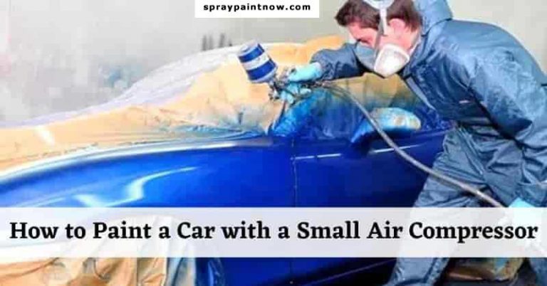 how-to-paint-a-car-with-a-small-air-compressor-a-complete-diy-guide