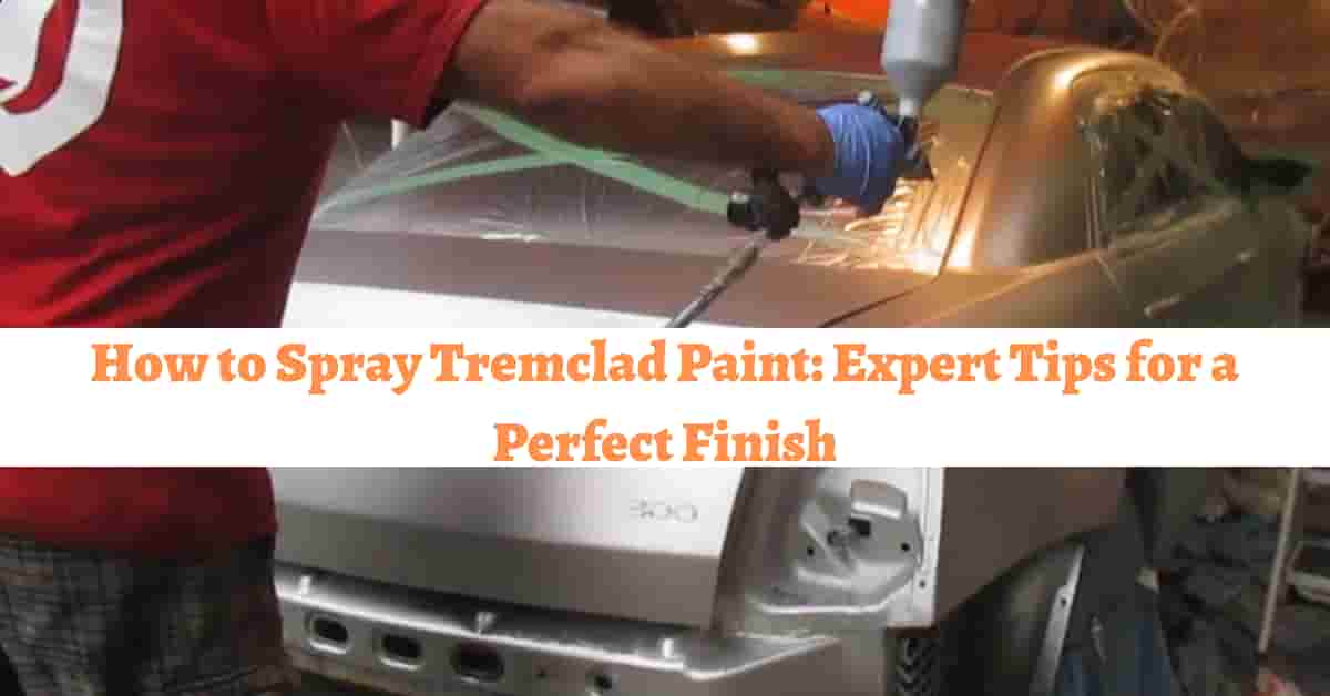 How to Spray Tremclad Paint