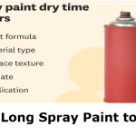 How Long Spray Paint to Dry