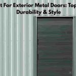 Best Paint For Exterior Metal Doors